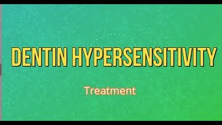 Dentin Hypersensitivity Treatment modalities [upl. by Annawit]