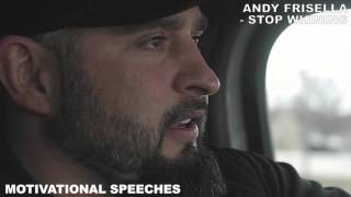 Andy Frisella Stop Whining Motivational Speech [upl. by Sibyls]