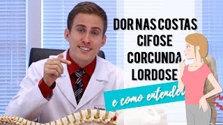 Dor nas Costas Cifose Corcunda Lordose e Como Entender Isso  Dr Juliano Pimentel [upl. by Grefer]