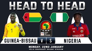 GUINEABISSAU vs NIGERIA  AFRICA CUP OF NATIONS 2024  Prediction amp Head to Head Stats [upl. by Glavin91]