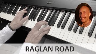 Raglan Road Luke Kelly Piano Cover [upl. by Lobel999]