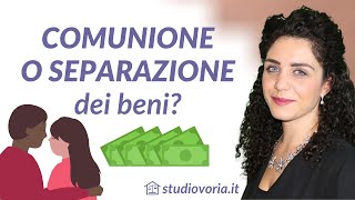 Comunione o separazione dei beni cosa conviene [upl. by Eiznekam]