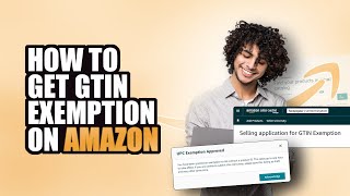 How to get GTIN Exemption on Amazon [upl. by Ztnaj]