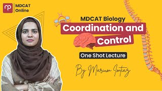 Coordination and Control  One Shot Lecture  MDCAT Biology [upl. by Aisatsana]