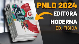 📚 PNLD 2024  ANÁLISE Livro Didático ED FÍSICA ⛹  Editoa Moderna  Se Liga na Educação física ✌🏼 [upl. by Pierpont]