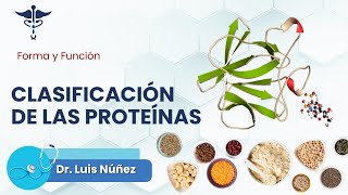 🔍 Clasificación de las Proteínas por Forma y Función  ¡Explora su Diversidad Biológica 🌟 [upl. by Darooge]