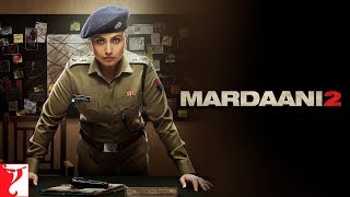 Do Din Mein Pakdenge  Mardaani 2   Rani Mukerji  Vishal Jethwa  Gopi Puthran [upl. by Nyltiak]