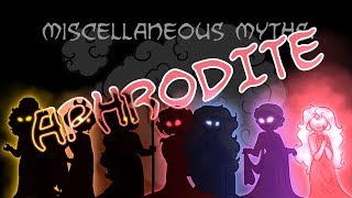 Miscellaneous Myths Aphrodite [upl. by Asirahc]