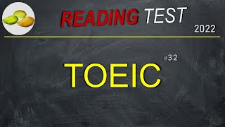 TOEIC Reading Test 32 Practice TOEIC Reading Test 2022 with Answers Sheet PDF available [upl. by Daenis]