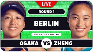 OSAKA vs ZHENG • WTA Berlin 2024 • LIVE Tennis Watchalong Stream [upl. by Latsyrhc]