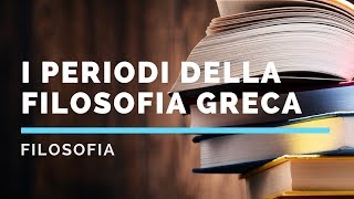 I periodi della filosofia greca [upl. by Eisiam]