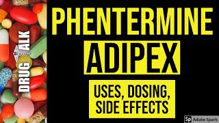 Phentermine Adipex  Uses Dosing Side Effects [upl. by Limemann]