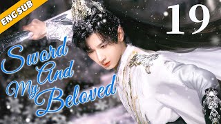 Sword And My Beloved EP19 The King falls in love with the little witch Chen Yi Zhang Yu Xi [upl. by Reiser]