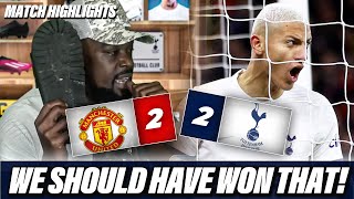 WE SHOULD HAVE WON THAT GAME Manchester United 22 Tottenham Hotspur MATCH HIGHLIGHTS [upl. by Eiramnna182]