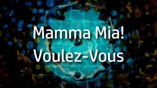 Mamma Mia  VoulezVous lyrics [upl. by Akimaj111]