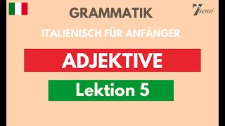 Italienisch für Anfänger  Adjektive  Lektion 5 [upl. by Gardia]