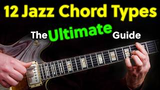 The Ultimate Jazz Chord Guide  12 Most Important Voicing Types [upl. by Atnauq]