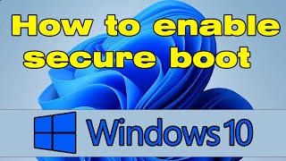 How to enable secure boot Windows 10 [upl. by Aieka]