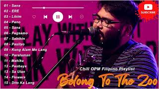 Belong To The Zoo 🎧 Chill OPM Filipino Playlist 2024 😍 Sara ERE Lihim [upl. by Endora]