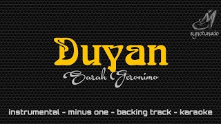 DUYAN  SARAH GERONIMO  INSTRUMENTAL  MINUS ONE [upl. by Enneite]