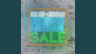 FRIENDSHIP SALE [upl. by Bamberger352]