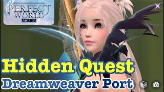 Perfect World Mobile Hidden Quest at Dreamweaver Port [upl. by Acisseg]