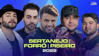 O MELHOR DO SERTANEJO FORRÓ E PISEIRO  Seleção Atualizada 2022 [upl. by Margie236]