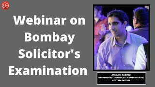 Webinar on Bombay Solicitors Examination  Anirudh Hariani [upl. by Aciras62]