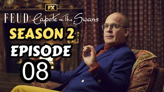 Feud Capote vs the Swans Season 2x8 HD Season 2 Episode 8  What to Expect  Preview Spoilers [upl. by Alodi511]