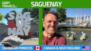 SAGUENAY  Better than expected  Canada amp New England Cruise  Caribbean Princess [upl. by Nessa]