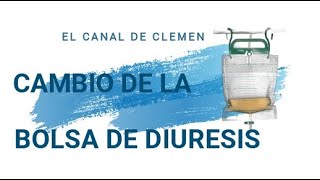 Cambio de la bolsa de diuresis ❌🚽 [upl. by Malinowski210]