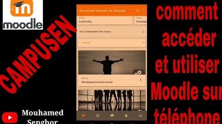 🛑🛑TUTO comment accéder et utiliser lapplication Moodle pour étudiants CAMPUSEN [upl. by Rayna475]