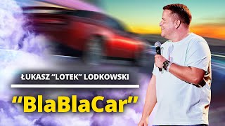 ŁUKASZ LOTEKquot LODKOWSKI  quotBlaBlaCarquot  StandUp [upl. by Ragouzis]