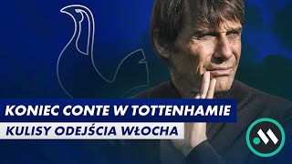 BURZA W TOTTENHAMIE DLACZEGO ANTONIO CONTE ODSZEDŁ Z KLUBU KULISY I POWODY ROZSTANIA [upl. by Tawney32]