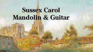 Sussex CarolMandolin amp Guitar [upl. by Anivle81]