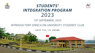 Students’ Integration Programme  2023  Introductory Speech on University Students Club [upl. by Peck258]