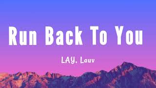 LAY Lauv  Run Back To You Lyrics [upl. by Gereron]