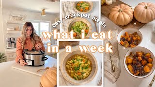 WHAT I EAT IN A WEEK  Quick amp Easy Crockpot Meals Healthy amp Simple Dinner Recipes [upl. by Ocram]