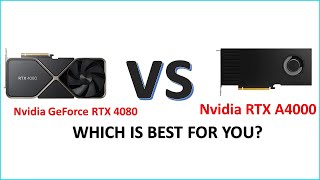 Nvidia GeForce RTX 4080 vs Nvidia RTX A4000 Full Comparison [upl. by Aikyn600]