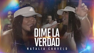 Natalia Curvelo  Dime La Verdad En Vivo [upl. by Nosiaj286]