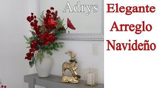 Hermoso y Elegante Arreglo Floral Navideño🎄 Navidad DIY🎄 [upl. by Ellirehs179]