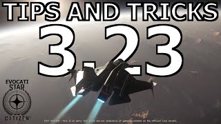 Star Citizen  323 A few Tips and Tricks [upl. by Krischer]