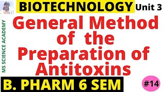 General Method of Preparation of AntitoxinsBiotechnologyUnit 3 B Pharmacy 6 SemL14 [upl. by Meir217]