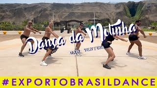 DANÇA DA MOTINHA Motiña  Dan Ventura  COREOGRAFÍA EXPORTO BRASIL DANCE CON BRENDA CARVALHO [upl. by Reider738]