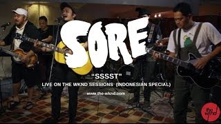 Sore  Ssst live on The Wknd Sessions 77 [upl. by Gard]