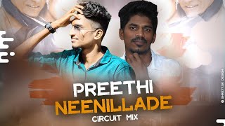 PREETHI NEENILLADE NANU HEGIRALI CIRCUIT MIX  DJ RK  DJ RATHAN  VIRAJ VISUAL [upl. by Ehtylb282]