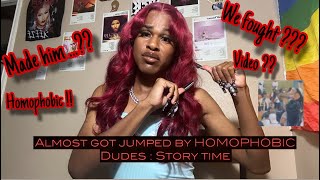 Almost got JUMPED by HOMOPHOBIC dudes  Story time [upl. by Thorman972]