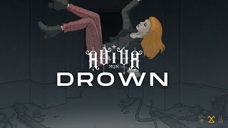 ⌠AViVA⌡ DROWN OFFICIAL VIDEO [upl. by Radman]