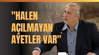 quotHalen Açılmayan Ayetler Varquot Açılmayan Ayet Ne Demektir Yaşar Nuri Öztürk Anlattı [upl. by Odysseus]