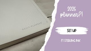 Setting up my 2025 Planner  Sterling Ink Undated Daily Planner [upl. by Dempster]